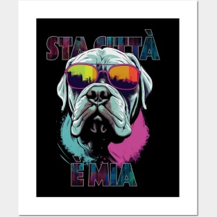 Gangsta Neapolitan Mastiff - Sta città è mia (italian) Posters and Art